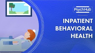 Inpatient Behavioral Health [upl. by Aitak277]