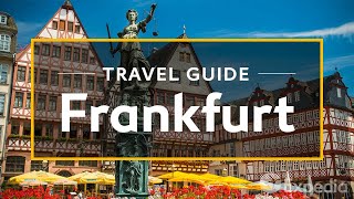 Frankfurt Vacation Travel Guide  Expedia [upl. by Refitsirhc]