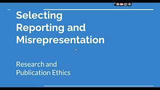 Selective Reporting and Misrepresentation of data Research and Publication ethics Phd coursework [upl. by Akienahs]